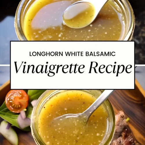 Longhorn White Balsamic Vinaigrette Recipe