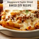 Maggiano’s Taylor Street Baked Ziti Recipe