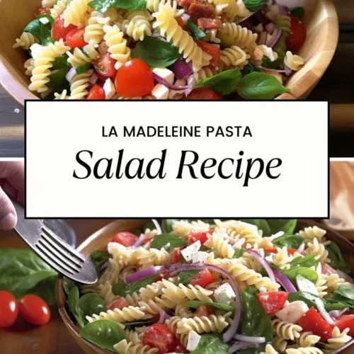 La Madeleine Pasta Salad Recipe