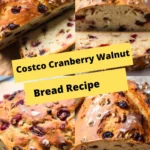 Costco Cranberry Walnut Bread Recipe