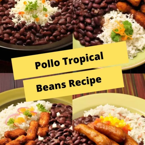 Pollo Tropical Beans Recipe
