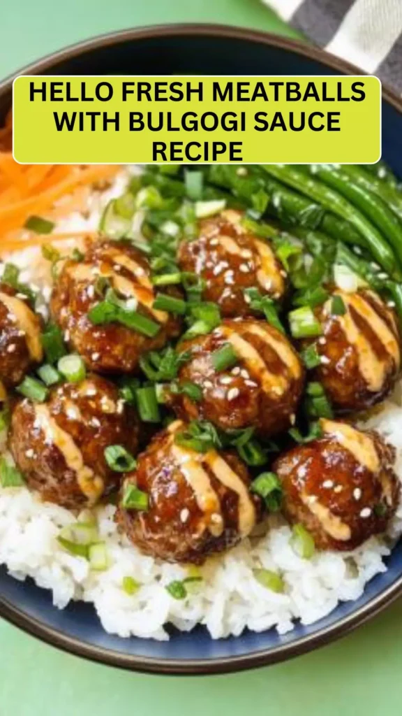 Best Hello fresh meatballs with bulgogi sauce recipe
