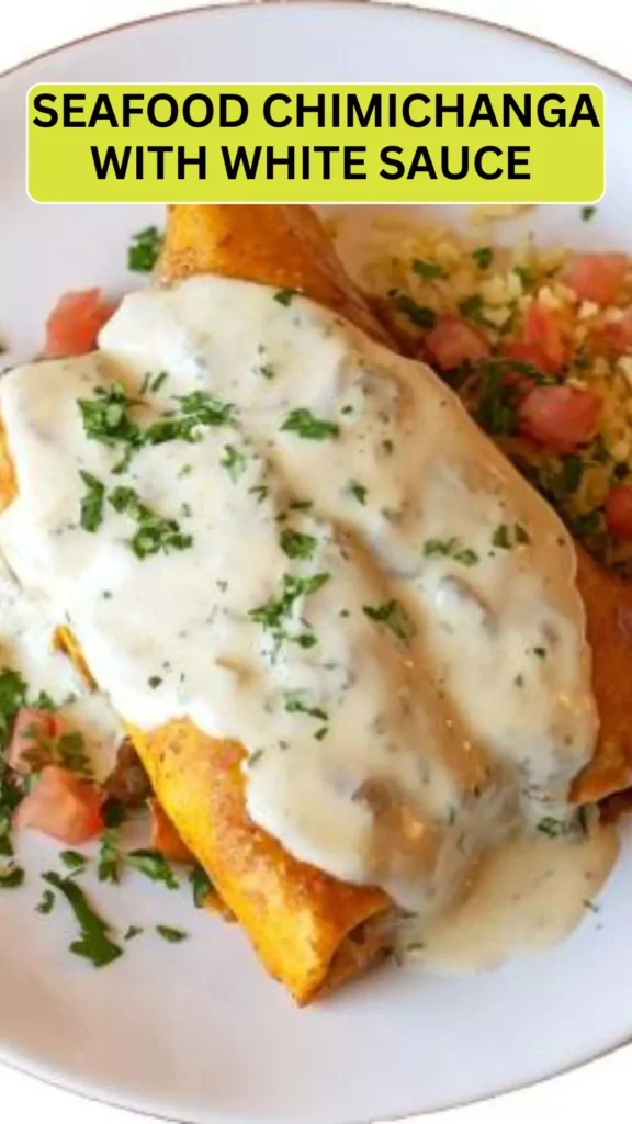 Best Seafood Chimichanga With White Sauce
