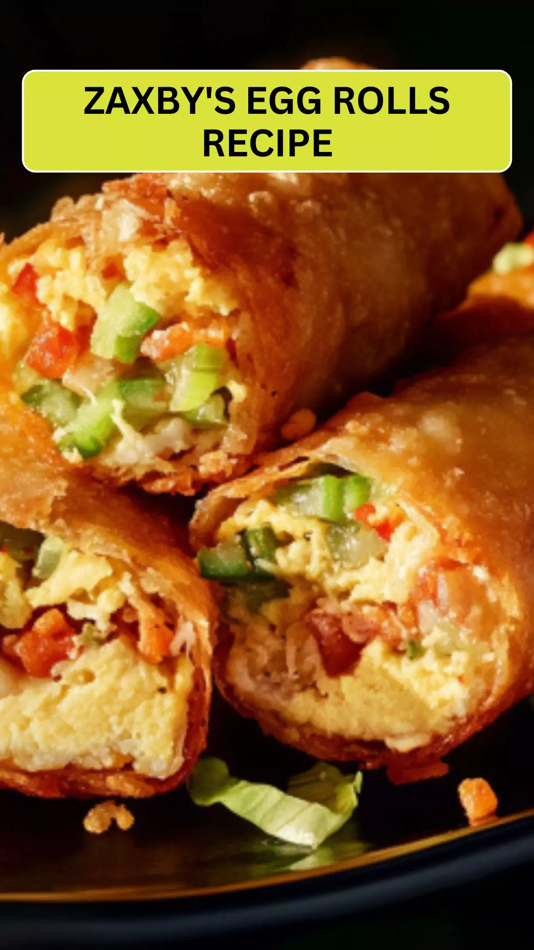 Best Zaxby’s Egg Rolls Recipe