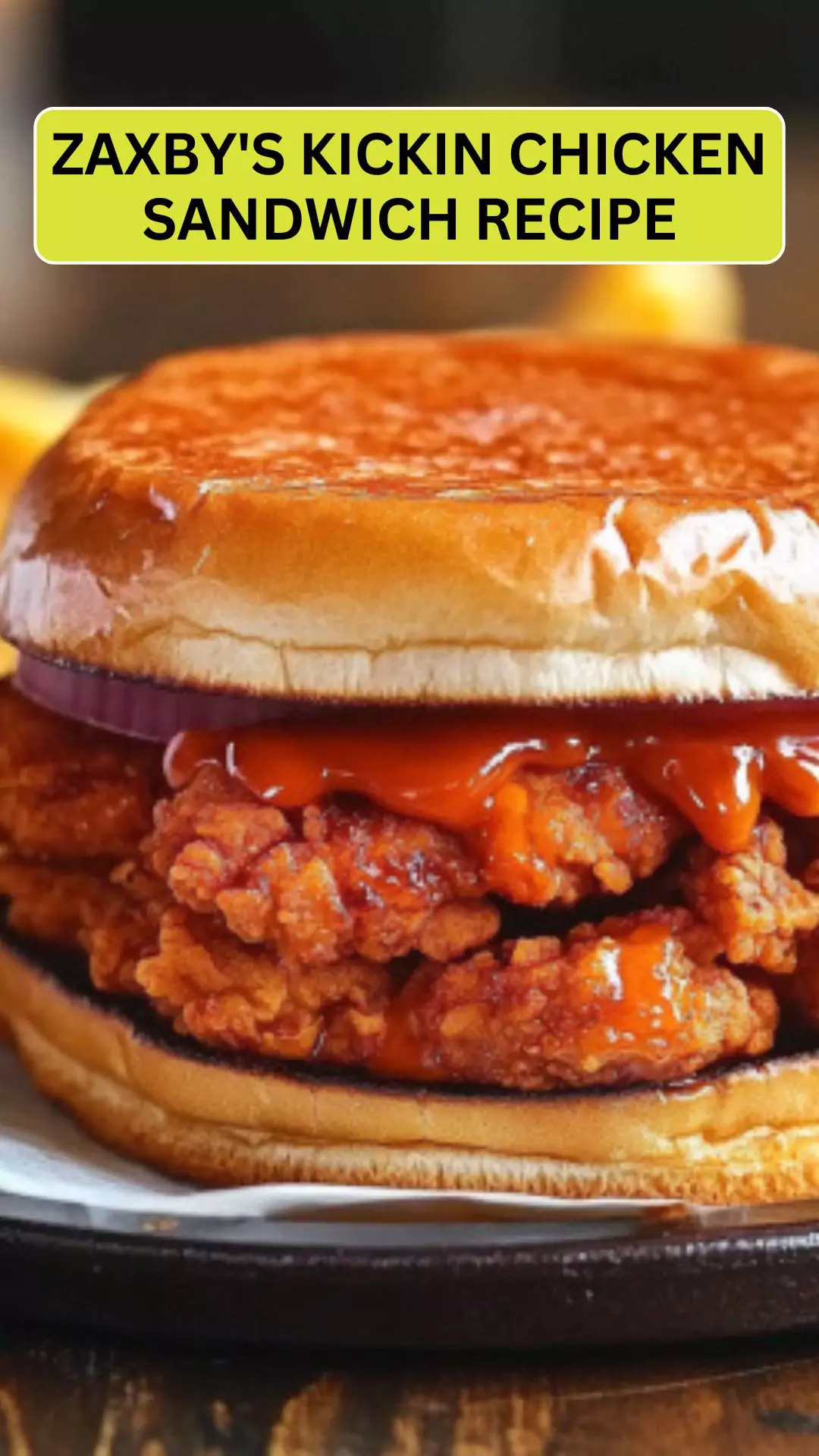 Best Zaxby’s Kickin Chicken Sandwich Recipe