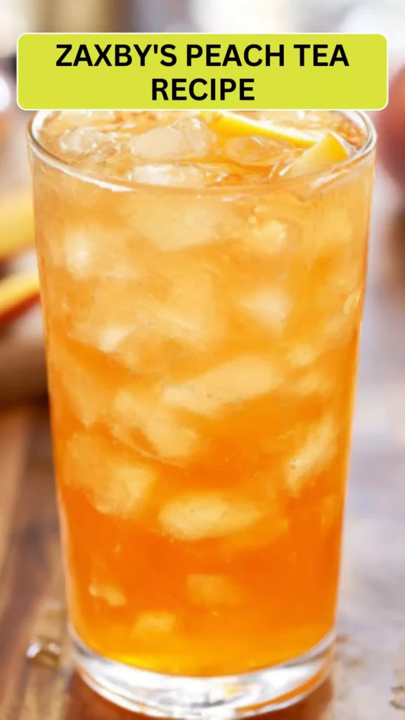 Best Zaxby’s Peach Tea Recipe
