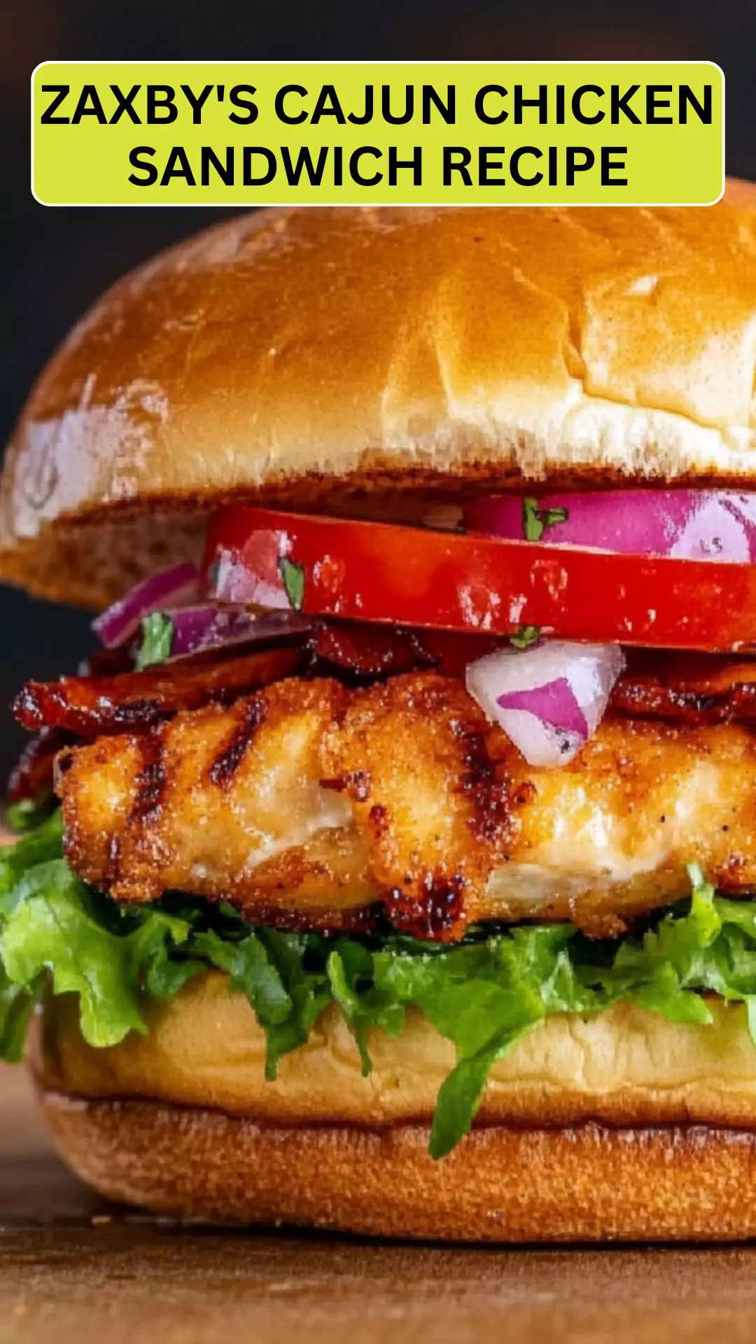 Best Zaxby’s Cajun Chicken Sandwich Recipe