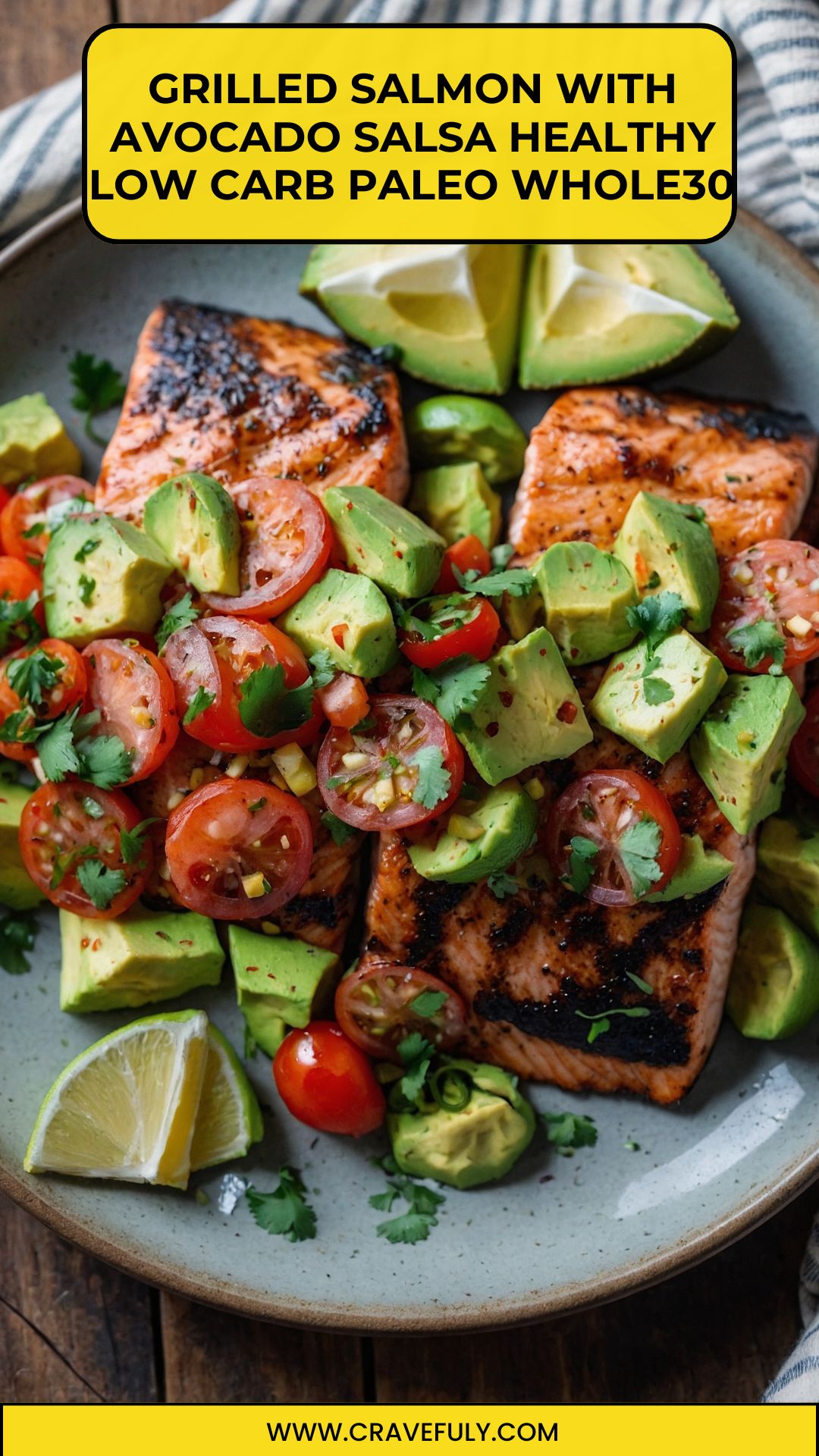 Grilled Salmon with Avocado Salsa Healthy Low Carb Paleo Whole30